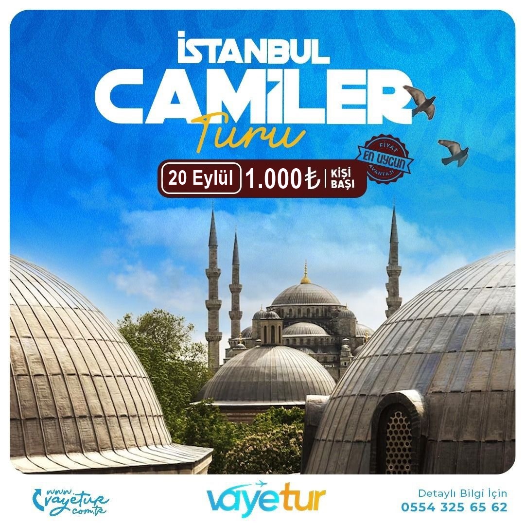İSTANBUL CAMİİLER TURUU