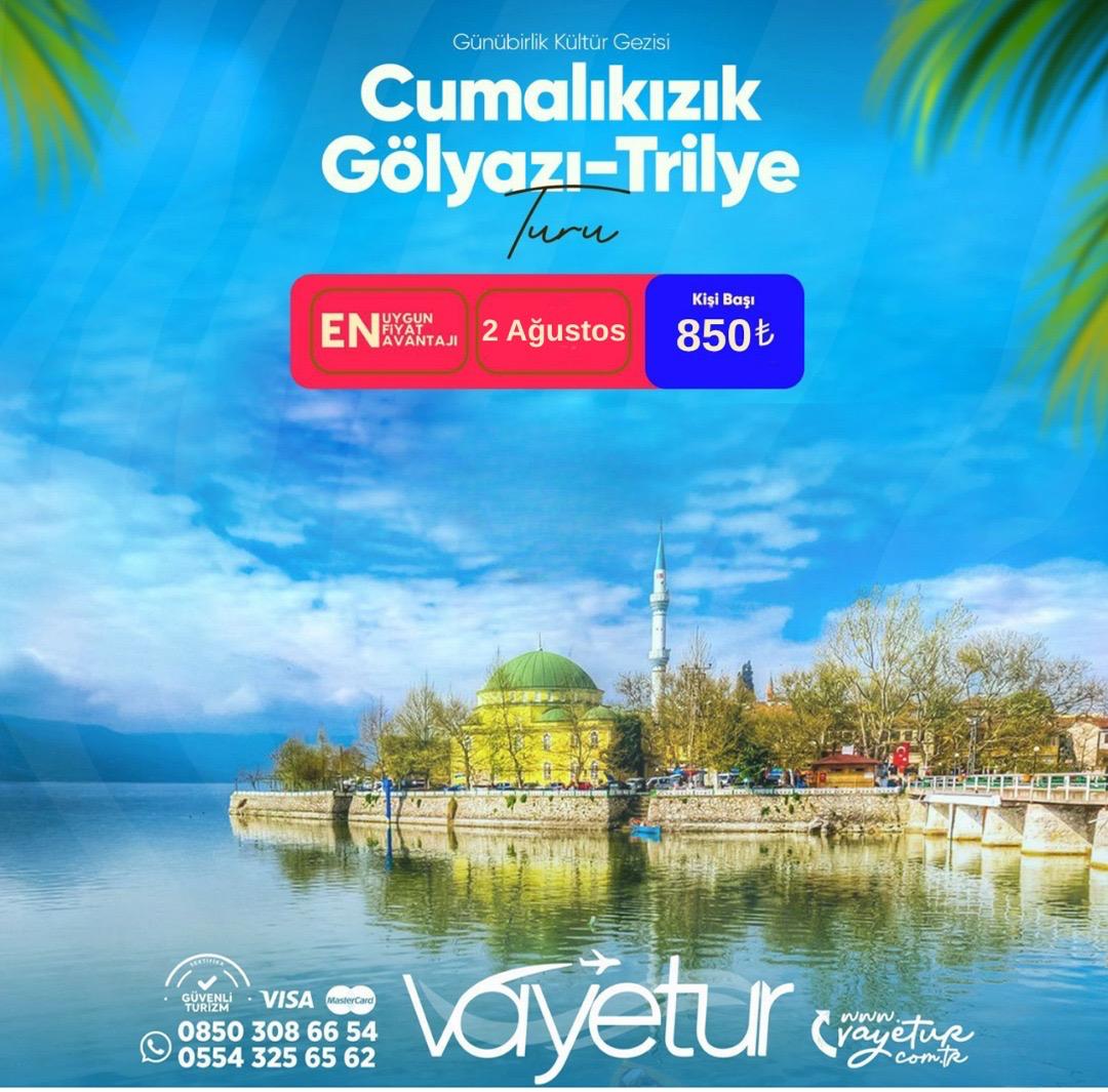 CUMALIKIZIK-GÖLYAZI-TRİLYE TURU