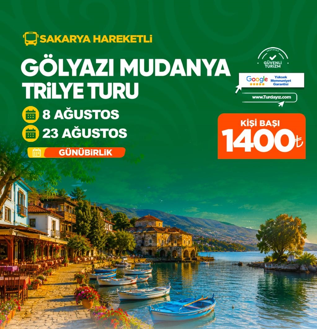 GÖLYAZI MUDANYA TRİLYE TURU